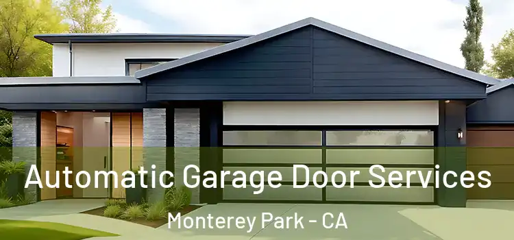  Automatic Garage Door Services Monterey Park - CA