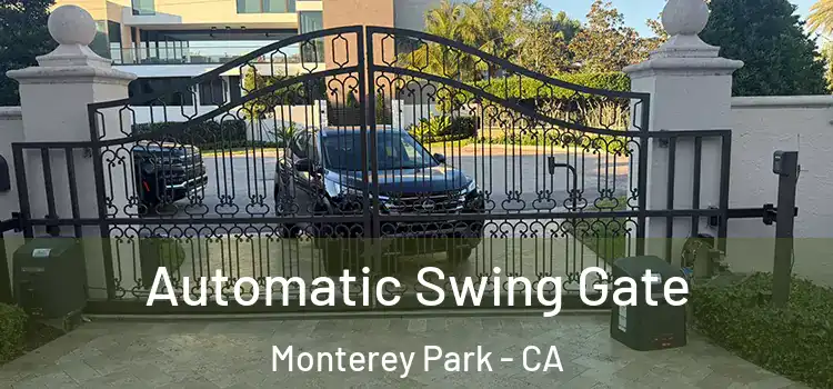  Automatic Swing Gate Monterey Park - CA