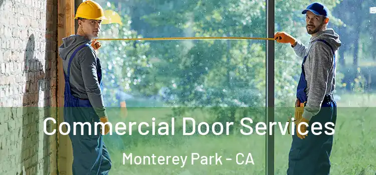  Commercial Door Services Monterey Park - CA