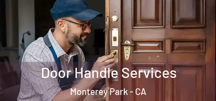 Door Handle Services Monterey Park - CA