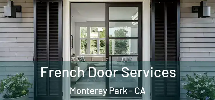 French Door Services Monterey Park - CA