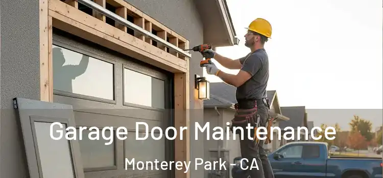  Garage Door Maintenance Monterey Park - CA
