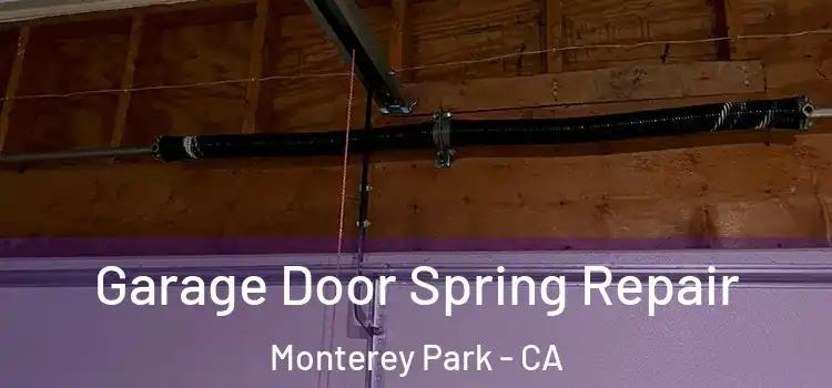  Garage Door Spring Repair Monterey Park - CA