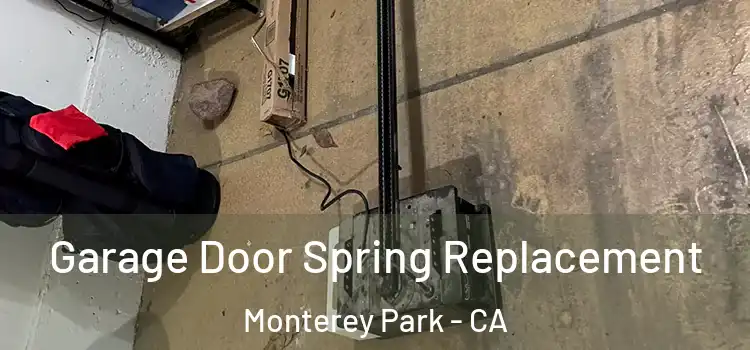  Garage Door Spring Replacement Monterey Park - CA