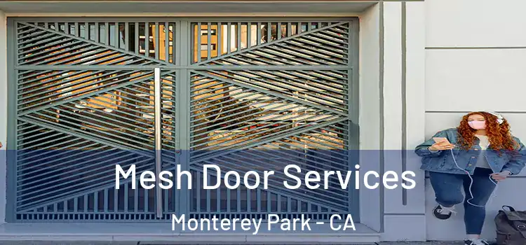 Mesh Door Services Monterey Park - CA