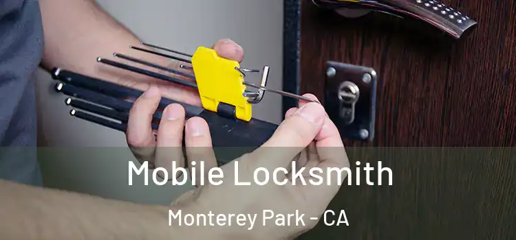 Mobile Locksmith Monterey Park - CA
