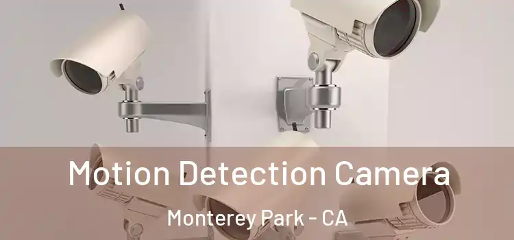  Motion Detection Camera Monterey Park - CA