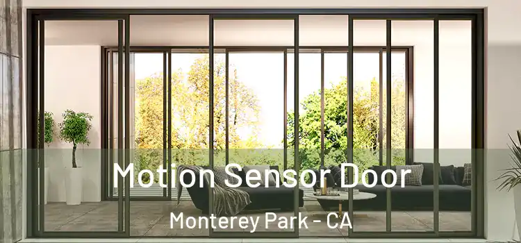 Motion Sensor Door Monterey Park - CA