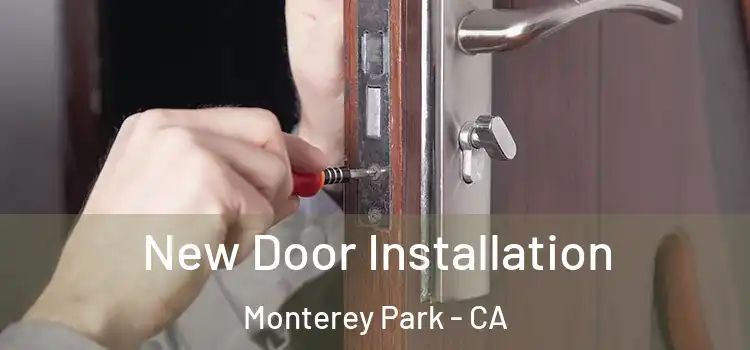  New Door Installation Monterey Park - CA