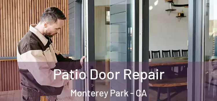  Patio Door Repair Monterey Park - CA