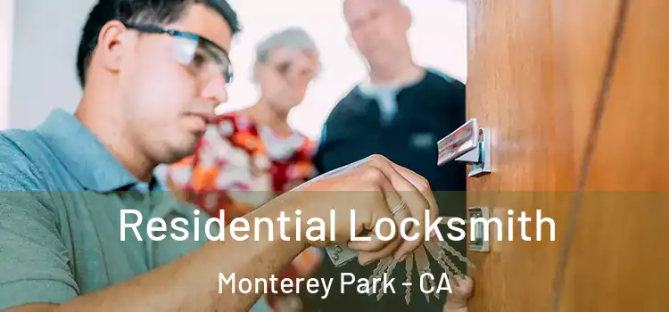 Residential Locksmith Monterey Park - CA