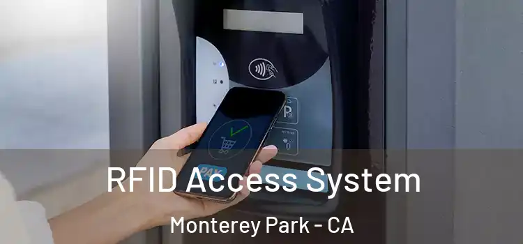  RFID Access System Monterey Park - CA