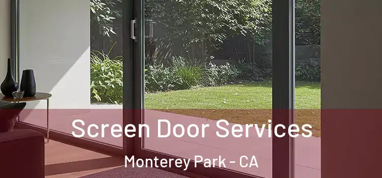 Screen Door Services Monterey Park - CA