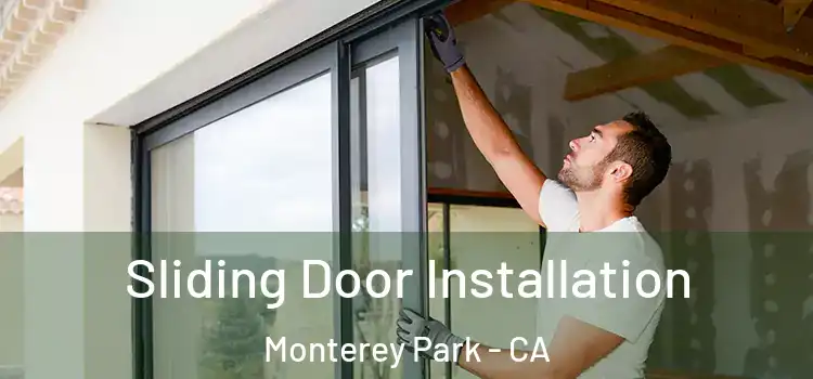 Sliding Door Installation Monterey Park - CA